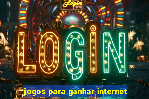 jogos para ganhar internet